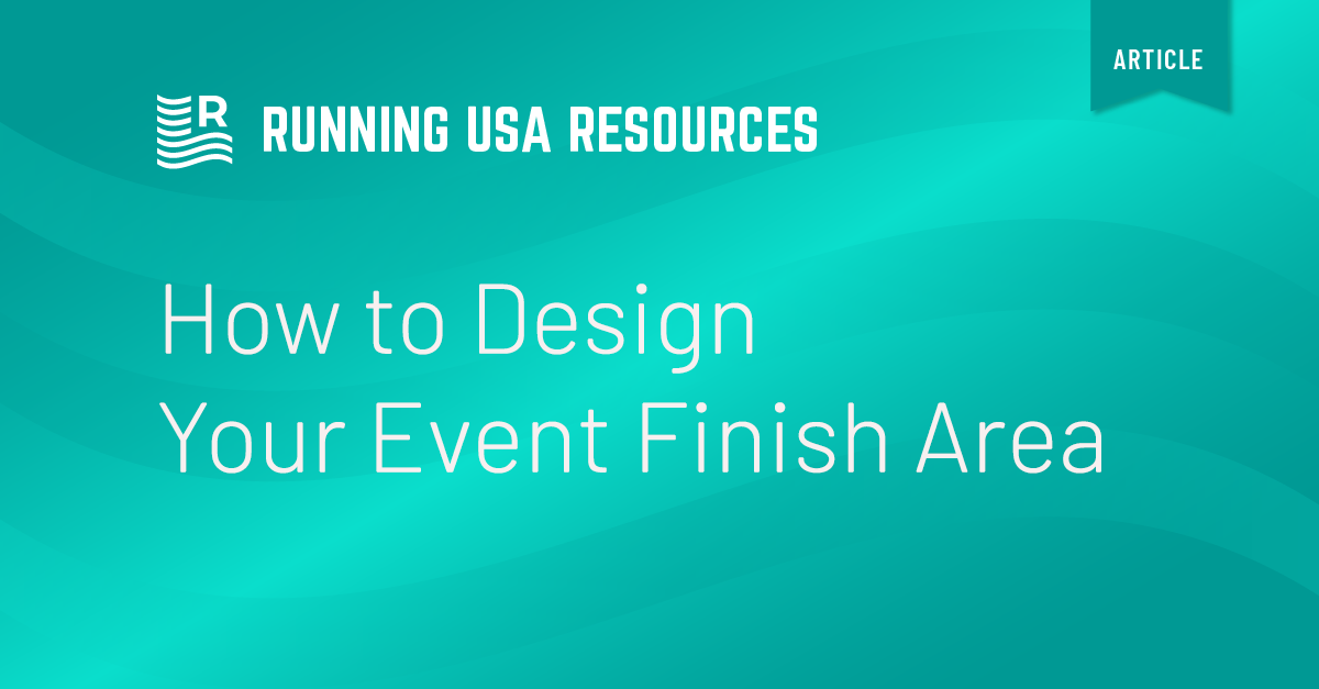 How to Design Your Finish Line Area Running USA