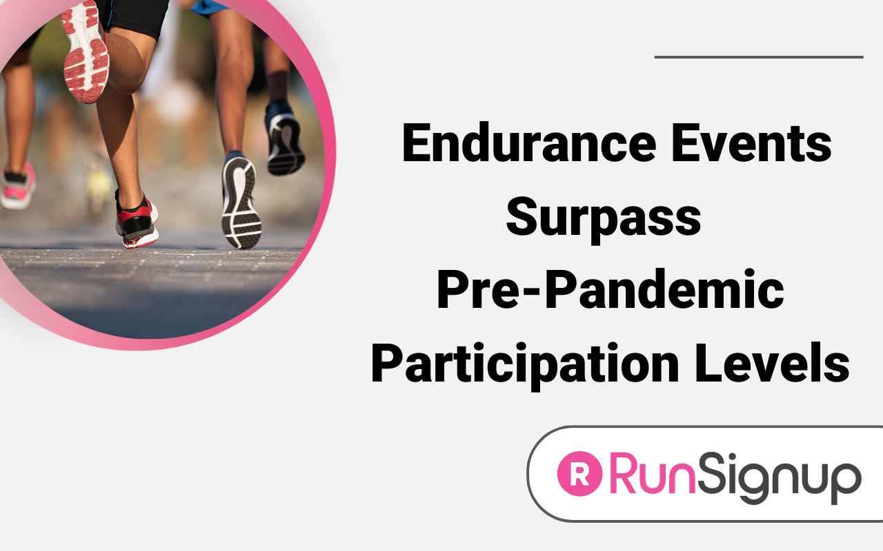 Surpass Running RunSignup Reports Endurance Events Surpass Pre-Pandemic Participation ...